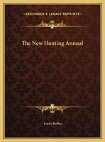 The new hunting annual 1163817961 Book Cover