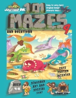 101 Mazes For Kids 4: SUPER KIDZ Book. Children - Ages 4-8 (US Edition). Dinosaurs and Volcanoes custom art interior. 101 Puzzles with solutions - ... ultimate mazes book for fun activity time! 1704814847 Book Cover
