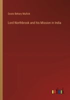 Lord Northbrook and his Mission in India 3368183222 Book Cover