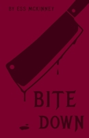 BITE DOWN (BITE BACK Series) B0GZ4NB5YF Book Cover