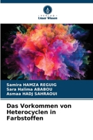 Das Vorkommen von Heterocyclen in Farbstoffen (German Edition) 6207557093 Book Cover