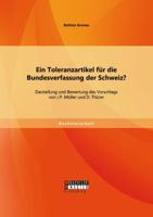 Ein Toleranzartikel f�r die Bundesverfassung der Schweiz?: Darstellung und Bewertung des Vorschlags von J.P. M�ller und D. Th�rer 3958200710 Book Cover