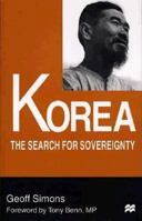Korea: The Search for Sovereignty 1349239526 Book Cover