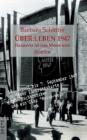 Über: LEBEN 1947 - Hannover ist eine Messe wert (German Edition) 3911379110 Book Cover