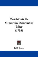 Moschionis De Mulierum Passionibus Liber 110460406X Book Cover