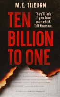 Ten Billion to One (The Outlier Chronicles) B0G6D2Z2HM Book Cover