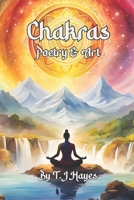 The Chakras - Poetry & Art B0CWCSFGCL Book Cover