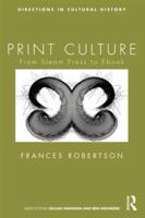 Print Culture: From Steam Press to eBook 041557417X Book Cover