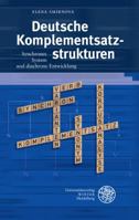 Deutsche Komplementsatzstrukturen: Synchrones System Und Diachrone Entwicklung 3825367223 Book Cover