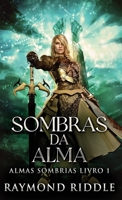 Sombras da Alma (Almas Sombrias) 4824184460 Book Cover