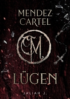 Mendez Cartel: Lügen 3752685530 Book Cover