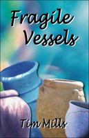 Fragile Vessels 1413787975 Book Cover
