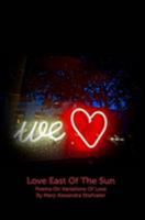 Love East Of The Sun 1389712613 Book Cover