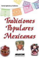 Tradiodiones Populares Mexicanas 6074530874 Book Cover