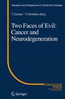Two Faces of Evil: Cancer and Neurodegeneration 3642166016 Book Cover