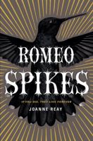 Romeo Spikes 1451674449 Book Cover