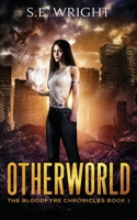 Otherworld: The Bloodfyre Chronicles Book 1 B08P64FDYP Book Cover