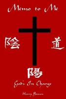 Memo to Me: God's In Charge 142087909X Book Cover