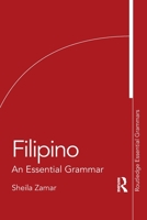 Filipino: An Essential Grammar 1138826286 Book Cover