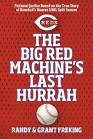The Big Red Machine's Last Hurrah B0DPPNLGMY Book Cover