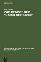 Zum Begriff Der "Natur Der Sache" 3110994240 Book Cover