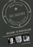 Welcome to Painterland: Bruce Conner and the Rat Bastard Protective Association 0520289455 Book Cover