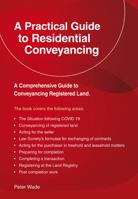 A Practical Guide to Residential Conveyancing: Revised Edition 2022 1802361421 Book Cover