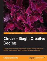 Cinder: Begin Creative Coding 1849519560 Book Cover