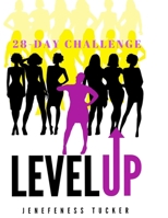 Level Up: 28-Day Challenge 0359673406 Book Cover