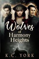 Wolves of Harmony Heights: MMF paranormal romance 1790691656 Book Cover