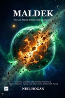 Maldek: The Lost Planet Between Mars and Jupiter: Esoteric, Scientific, and Fictional Histories of Maldek, Phaeton, Tiamat, and other names of The Fifth Planet B0HBK8BGBT Book Cover