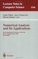 Numerical Analysis and Its Applications: First International Workshop, WNAA'96, Rousse, Bulgaria, June 24-26, 1996 Proceedings (Lecture Notes in Computer Science) 3540625984 Book Cover