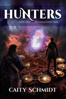 Hunters: The Wanderers' War Book 1 0578574144 Book Cover