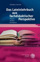 Das Lateinlehrbuch Aus Fachdidaktischer Perspektive: Theorie - Analyse - Konzeption 3825369714 Book Cover