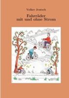 Fahrräder mit und ohne Strom 3695172649 Book Cover