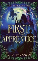 The First Apprentice (The Streyan Saga) 191939320X Book Cover