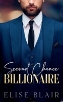 Second Chance: Billionaire B0CMP7JR9G Book Cover