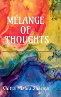 Mélange of Thoughts B0FQCHXG8W Book Cover