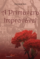 A Primavera Improvável 8582650175 Book Cover
