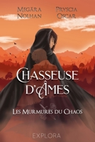 Chasseuse d'Âmes: Les murmures du chaos : tome 3 2492659127 Book Cover