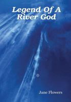 Legend of a River God 1409207498 Book Cover