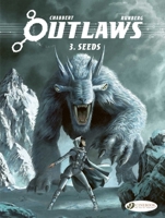 Outlaws Vol. 3 - Seeds 1800441932 Book Cover