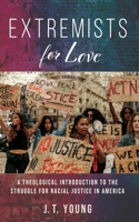 Extremists for Love 1666776793 Book Cover