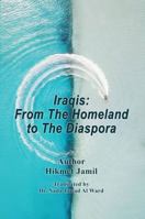 Iraqis: From The Homeland to The Diaspora 1964365708 Book Cover