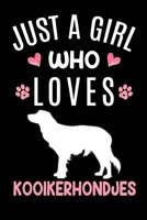 Just A Girl Who Loves Kooikerhondjes: Kooikerhondje Dog Owner Lover Gift Diary Blank Date & Blank Lined Notebook Journal 6x9 Inch 120 Pages White Paper 1673510345 Book Cover