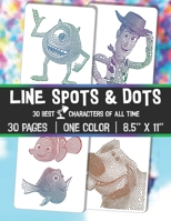 LINE SPOTS and DOTS: COLORING BOOK - 30 best P. film characters of all time B08QRB396G Book Cover