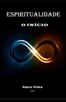 Espiritualidade - O inicio (Portuguese Edition) B0DPY2HLLF Book Cover