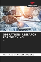 OPERATIONS RESEARCH FOR TEACHING: Vol. I 6205970228 Book Cover