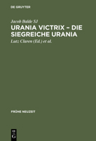 Urania Victrix. Liber I--II - Urania Victorious. Books One and Two. (Fra1/4he Neuzeit) 3484365854 Book Cover