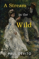 A Stream in the Wild 1804394300 Book Cover